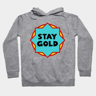 Stay gold Hoodie